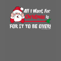 All I Want For Christmas is... Shirts