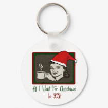 All I Want For Christmas Key Chain keychains