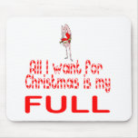 All I want Full mousepads
