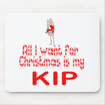 All I want Kip Mousepad