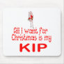 All I want Kip Mousepad