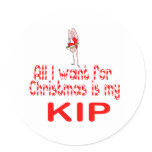 All I want Kip Round Sticker