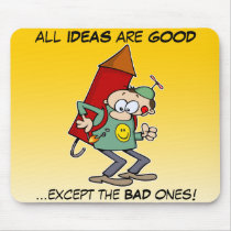All Ideas Are Good mousepads