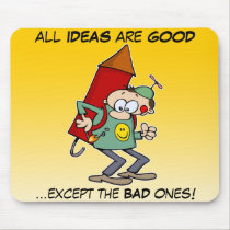All Ideas Are Good mousepads