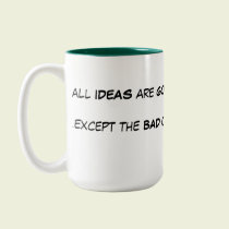 All Ideas Are Good mugs