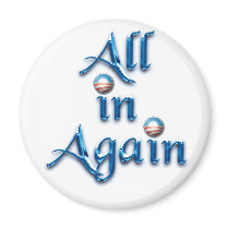 All in Again Refrigerator Magnets