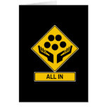 All In Caution Sign Greeting Cards