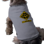All In Caution Sign Doggie T-shirt