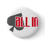 All in spades Spades Pinback Buttons