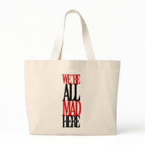 All Mad Here Tote Bag