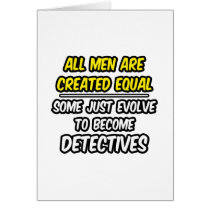 All Men Are Created Equal...Detectives Cards