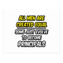 All Men Are Created Equal...Principals postcards