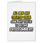 All Men Are Created Equal...Programmers Greeting Cards