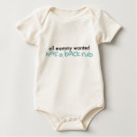 All Mommy Wanted Was A Back Rub t-shirts