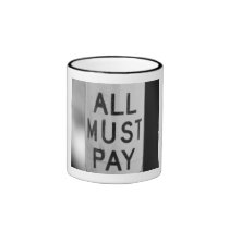 All Must Pay mugs