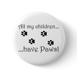 All my children... pinback button