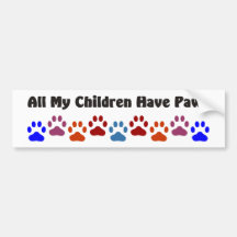 All My Children Have Paws 222 Bumper Sticker