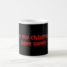 All my children have Paws mug