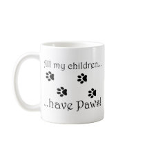 All my children... coffee mugs