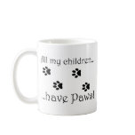 All my children... mugs