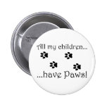 All my children... pinback button