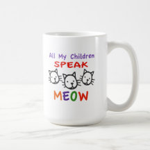 All My Children Speak Meow Mugs