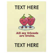 ALL MY FRIENDS ARE FRUITS flyers