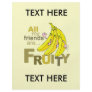 All my friends are Fruity Custom Flyer