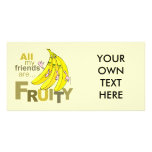 All my friends are Fruity Picture Card