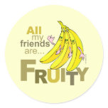 All my friends are Fruity stickers