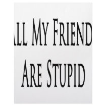 All My Friends Are Stupid letterhead