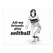 All my friends play softball postcard