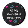 All My Grandkids-Grandchildren Have Paws Refrigerator Magnets