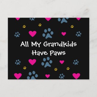All My Grandkids/Grandchildren Have Paws postcard