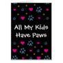 All My Kids-Children Have Paws Greeting Card