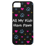 All My Kids-Children Have Paws iPhone 5 Cover