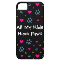 All My Kids-Children Have Paws iPhone 5 Cover