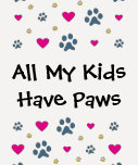 All My Kids-Children Have Paws Shirt