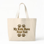 All my Kids Have Four Feet Canvas Bag