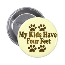 All my Kids Have Four Feet Pin