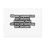 ALL OBAMA'S SUPPORTERS LIVE ON DREAMS POST CARDS