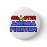 All Star Anemia Fighter Pins