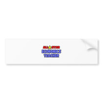 All Star Economics Teacher bumper stickers