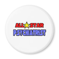 All Star Psychiatrist magnets