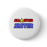 All Star Sister Pinback Button