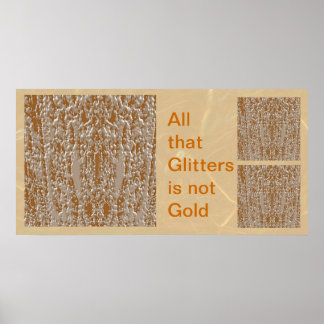 all that glitters is not gold narrative I n a time when “narrative” has supplanted factual reporting, “all that glitters is not gold,” for example, is a theme, not a narrative. all that glitters is not gold narrative I n a time when “narrative” has supplanted factual reporting, “all that glitters is not gold,” for example, is a theme, not a narrative.