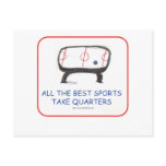 All the best sports take quarters postcards