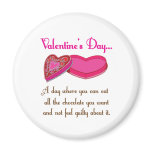 All The Chocolates Funny Valetine Quote Fridge Magnet