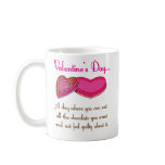 All The Chocolates Funny Valetine Quote Coffee Mugs