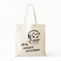 All the Cool Girls are Lesbians Bags